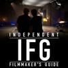 undefined Independent Filmmaker's Guide | IFG