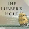 undefined The Lubber's Hole - A Patrick O'Brian Podcast