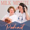 undefined The Milk Minute- A Lactation Podcast