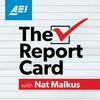 undefined The Report Card with Nat Malkus