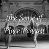 undefined The Sense of Place Podcast