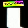 undefined The Techno Raum
