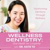 undefined Wellness Dentistry: Oral Health for Longevity with Dr. Katie To