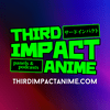 undefined Third Impact Anime Podcast