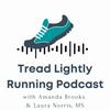 undefined Tread Lightly Running Podcast