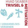 undefined Trivsel og motivation i uddannelsesverdenen