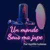 undefined Un monde sous ma jupe