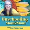 undefined Unschooling Mom2Mom