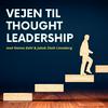 undefined Vejen til Thought Leadership