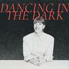 undefined Dancing in the Dark