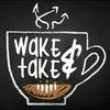 undefined Wake & Take