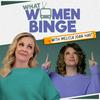 undefined What Women Binge