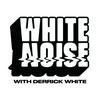 undefined White Noise Podcast with Derrick White &amp; Welsh