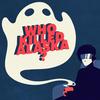 undefined Who Killed Alaska?