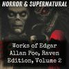 undefined Works of Edgar Allan Poe, Raven Edition, Volume 2
