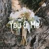undefined You & Me