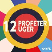 Podcast 12 Profeter 12 Uger