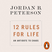 Podcast 12 Rules for Life: An Antidote to Chaos by Jordan B. Peterson, Book Summary, Podcast, English