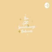 Podcast 20 Something's Podcast