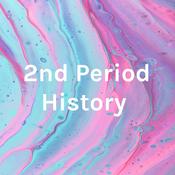 Podcast 2nd Period History