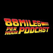 Podcast 88 Miles Per Hour Podcast