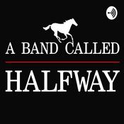 Podcast A Band Called Halfway