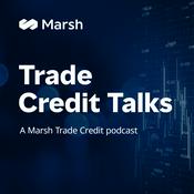 Podcast Trade Credit Talks; a Marsh Trade Credit podcast
