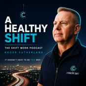 Podcast A Healthy Shift | The Shift Work Podcast