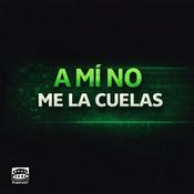 Podcast A mí no me la cuelas