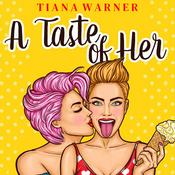 Podcast A Taste of Her: Sapphic romance stories by Tiana Warner