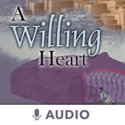 Podcast A Willing Heart (Audio)