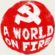 Podcast A World on Fire