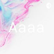 Podcast Aaaa