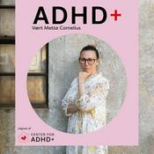 Podcast ADHD+