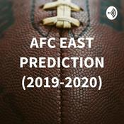 Podcast AFC EAST PREDICTION (2019-2020)