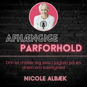 Podcast Afhængige Parforhold m. Nicole Albæk