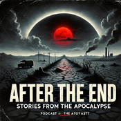 Podcast After the end: Stories from the Apocalypse