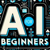 Podcast AI for Beginners (300 episodes)