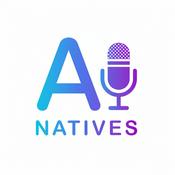 Podcast پادکست هوش مصنوعی | AI Natives