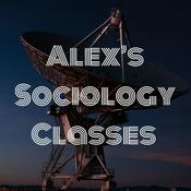Podcast Alex’s Sociology Classes