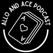 Podcast Allo and Ace