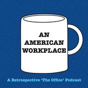Podcast An American Workplace | A 'The Office' Podcast