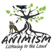 Podcast Animism: Listening to the Land Podcast