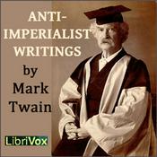 Podcast Anti-imperialist by Mark Twain