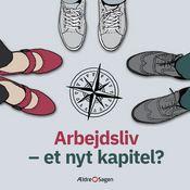 Podcast Arbejdsliv - et nyt kapitel?