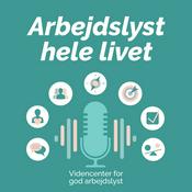 Podcast Arbejdslyst hele livet