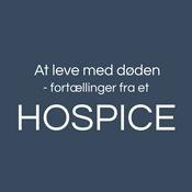 Podcast At leve med døden - fortællinger fra et hospice