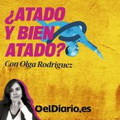 Podcast ¿Atado y bien atado?
