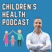 Podcast Children's Health Podcast (formerly Autism & Children's Health)