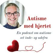 Podcast Autisme med hjertet